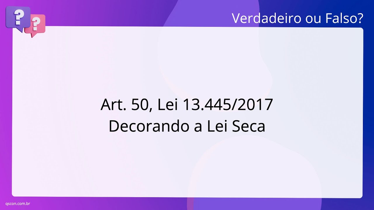 qscon-direito-art-50-lei-13-445-2017-decorando-a-lei-seca-youtube
