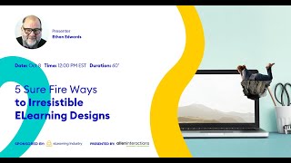 Webinar on demand: 5 Sure-Fire Ways To Irresistible eLearning Design