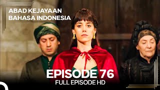 Abad Kejayaan Episode 76 (Bahasa Indonesia)