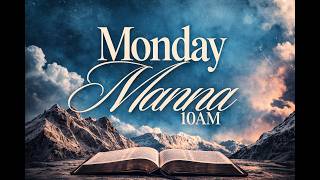 Monday Manna | Manifesting Your Reality Through Obedience