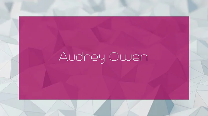 Audrey Owen - appearance