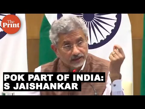 PoK part of India & we hope to have physical jurisdiction over it: S Jaishankar