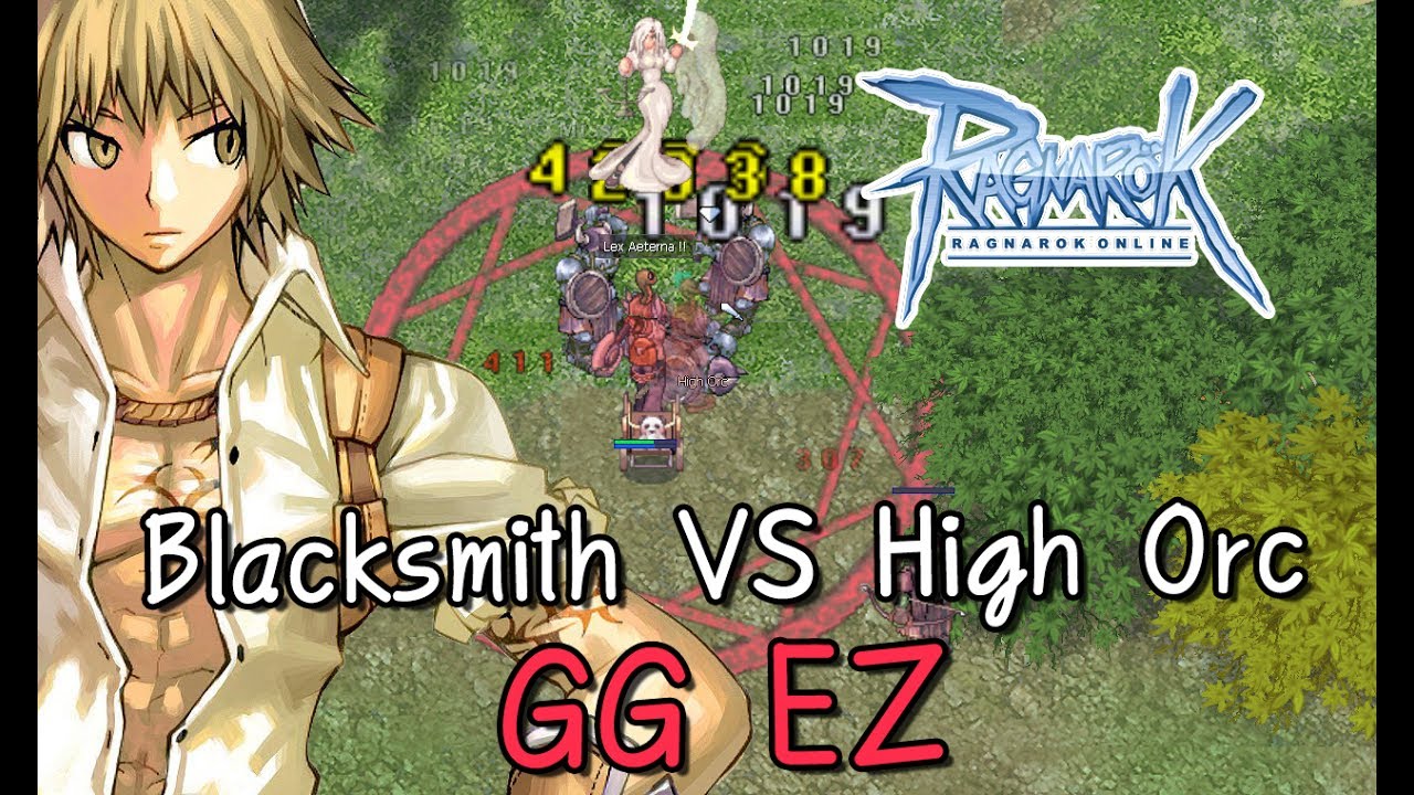blacksmith iro Update Ragnarok RevoClassic : Blacksmith Vs High Orc - GG EZ