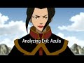 Analyzing Evil: Azula From Avatar: The Last Airbender