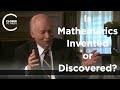 Steven Weinberg - Is Mathematics Invented or Discovered?