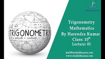 Trigonometry - Class 10th | Maths | Study Khazana | Video Lecture