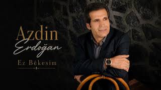 Azdin Erdoğan - Ez Bêkesim