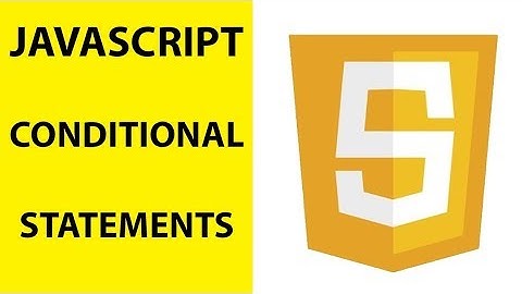 Learn JavaScript Part 03: Conditional Statements