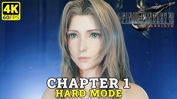 Final Fantasy 7 Rebirth - Chapter 1 (Hard Mode) Gameplay Walkthrough | 4K No Commentary