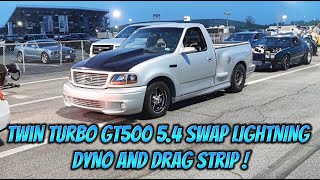 Ford Lightning Twin Turbo GT500 5.4L 4V Swap Dyno and Drag