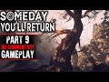 Someday You&#39;ll Return Gameplay - Part 9 (No Commentary)