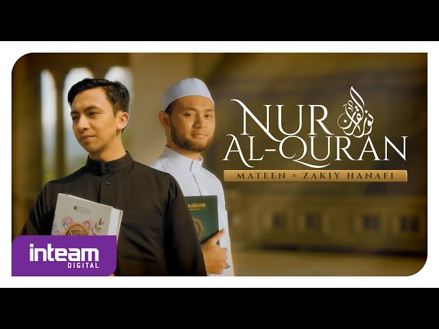 MATEEN × ZAKIY HANAFI • Nur Al-Quran (Official Music Video) class=