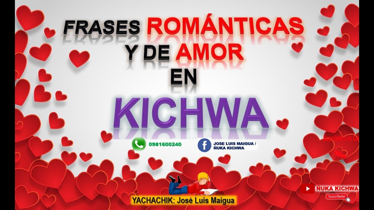 Frases Romanticas Y De Amor En Kichwa Dedicalo A Su Pareja