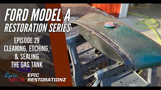 Ford Model A | How to Clean and Seal a Ford Model A Gas Tank