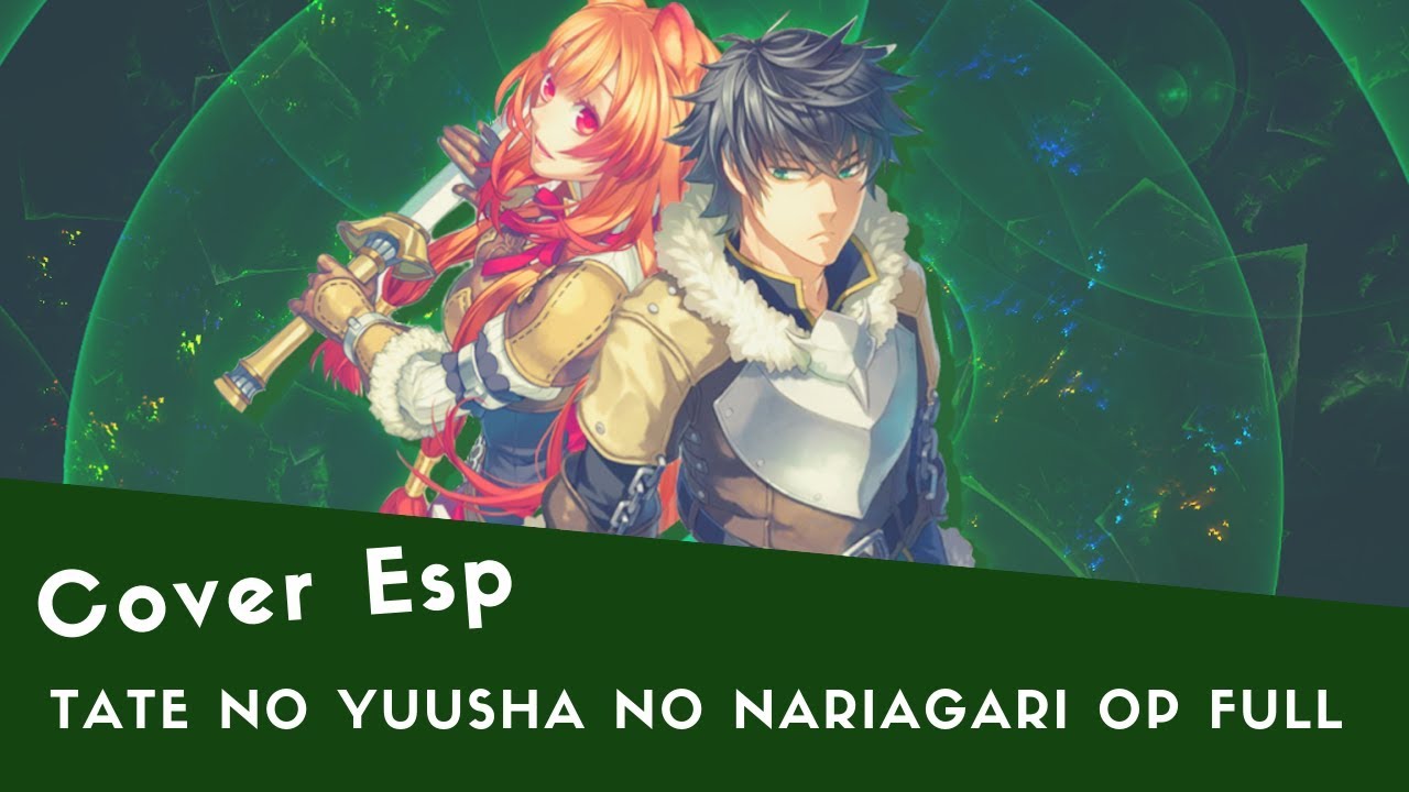 【DarkHole】Tate no Yuusha no Nariagari OP FULL - 'RISE' (Cover en Español)