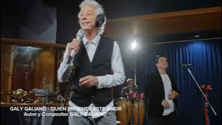 GALY GALIANO - QUIEN ENTIENDE ESTE AMOR