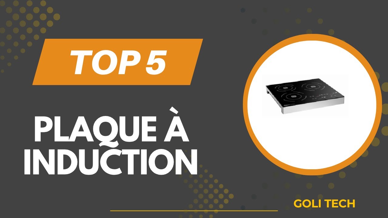 TOP 5 Meilleur Plaque à Induction 2025 - Les Plaque à Induction Comparatif - (Les Prix Les Plus Bas)