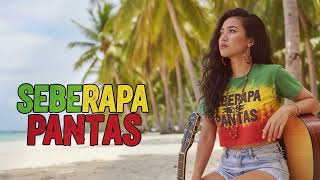 Download Lagu SEBERAPA PANTAS || REGGAE COVER MP3
