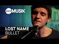 Lost name  bullet puls live session