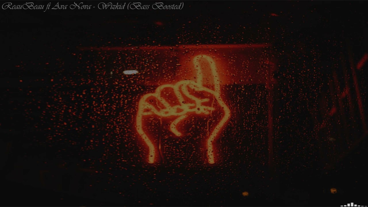 Watch ReauBeau ft AVA NOVA - Wizkid (Bass Boosted) on YouTube Watch ReauBeau ft AVA NOVA - Wizkid (Bass Boosted) on YouTube