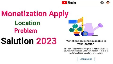 Monetization Not Available in your Location this Problem Solved In..