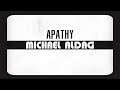 Michael aldag  apathy