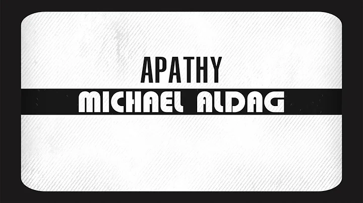 Michael Aldag - APATHY (Lyric Video)