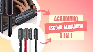 Transforme seu Cabelo em Minutos com a Escova Alisadora 5 em 1 | Achadinhos