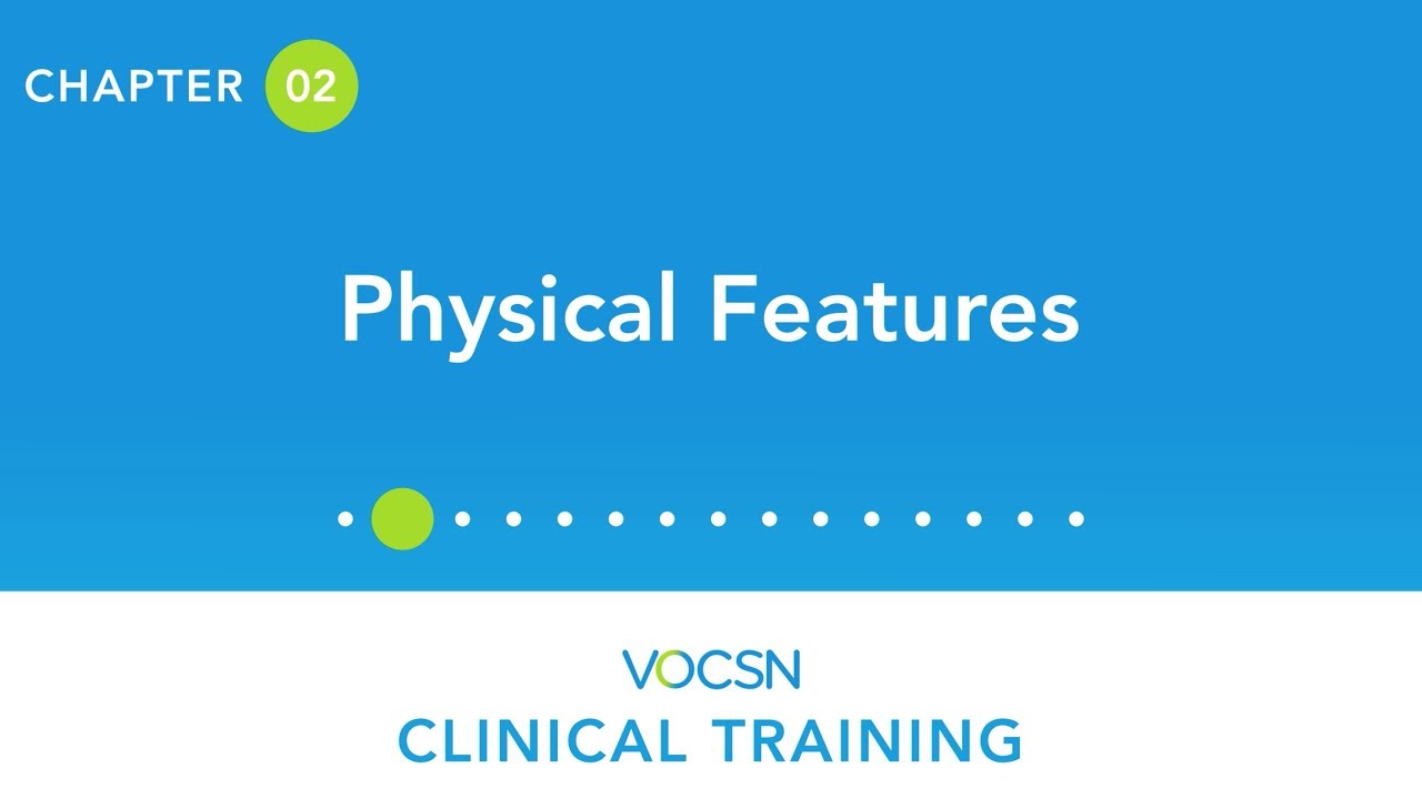 VOCSN Clinical Training - Chapter 2, Physical Features - YouTube