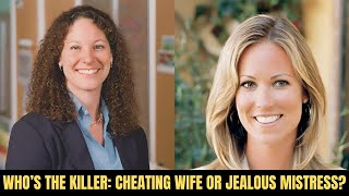 Who's the Killer: Cheating Wife or Jealous Mistress? (True Crime Documentary)