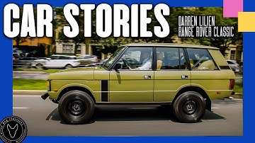 NEW take on a CLASSIC Range Rover | Car Stories 024: Darren Lilien