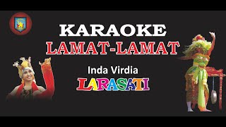 Lamat-Lamat Karaoke#GandrungLarasati#IndaVirdia