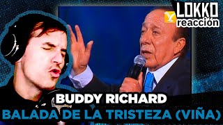 Reacción a Buddy Richard - Balada de la Tristeza (Festival de Viña 2008) | Análisis de Lokko!