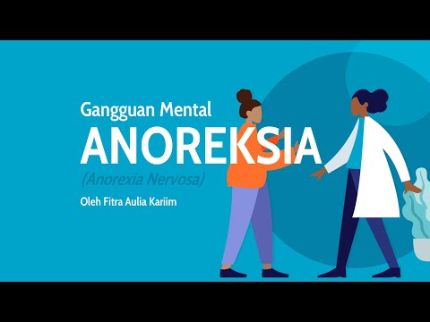 Gangguan Makan Anoreksia (Anorexia Nervosa) || Fitra Aulia Kariim || 200401110042