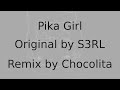 Pika girl chocolita remix