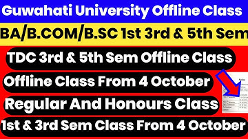 Guwahati University TDC 1st 3rd 5th Sem Offline Class From 4 October Monday | Regular And Honours 😱