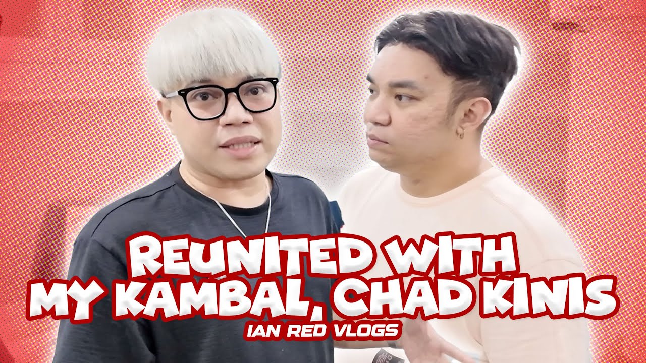 REUNITED WITH MY KAMBAL, CHAD KINIS! 👯‍♂️| Ian Red Vlogs