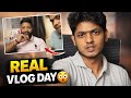 My Real Vlog Day 😳 | Truth Behind Camera#realvlog#vlogday#dailyvlog#indianvlogger