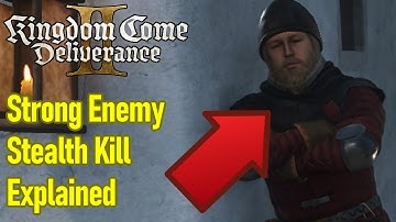 How to stealth kill STRONG ENEMIES and knock them out in Kingdom Come Deliverance 2