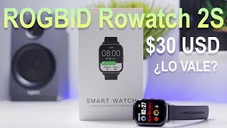 ¿SMARTWATCH DE $30 DOLARES?  Mira este reloj inteligente Rogbid Rowatch 2S | Review