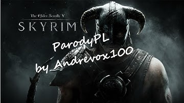 TES V: Skyrim - Trailer Parody [PL]