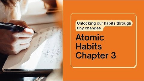 Master Your Habits with The 4 Laws | James Clear’s Atomic Habits Ch.3