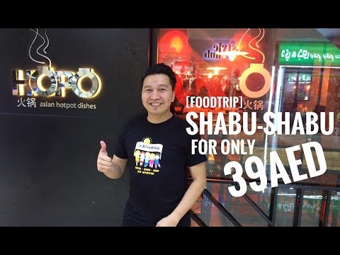 [Foodtrip] MOST AFFORDABLE SHABU-SHABU - DUBAI - [Foodtrip] MOST AFFORDABLE SHABU-SHABU - DUBAI