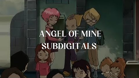 Angel of mine – Subdigitals sub español