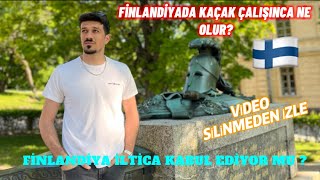 Fi̇nlandi̇yada İlti̇ca Etmek Ve Kaçak Çalişmak