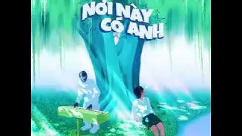 y2mate com   SƠN TÙNG MTP x BOMATELA  NƠI NÀY CÓ ANH REMIX  OFFICIAL VISUALIZER v240P