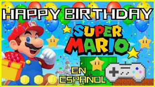 Happy Birthday Super Mario Bros en Español | Feliz Cumpleaños Mario Bros | Super Mario Bros | Bday ?