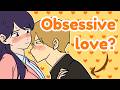 Understanding Obsessive Love
