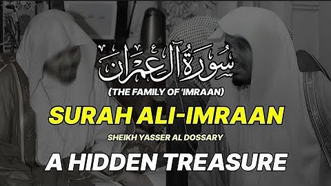 A HIDDEN TREASURE | Surah Aeli-Imran | سورة آل عمران | Yasser Al dossary | ياسر الدوسري