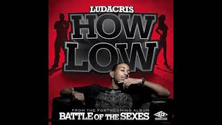 Ludacris - How Low (Remix Ryder) (CDQ)